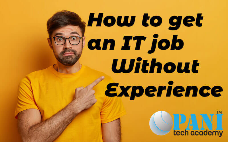 Best Tips for Getting a Job in IT without Experience 